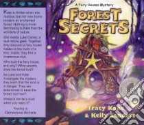 Forest Secrets (CD Audiobook) libro in lingua di Kane Tracy, Sanders Kelly, Aichele Genevieve (NRT)