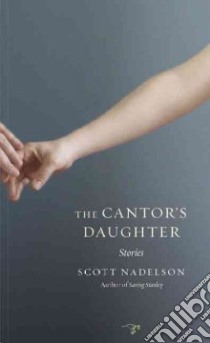 The Cantor's Daughter libro in lingua di Nadelson Scott
