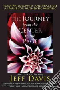 Journey from the Center to the Page libro in lingua di Davis Jeff