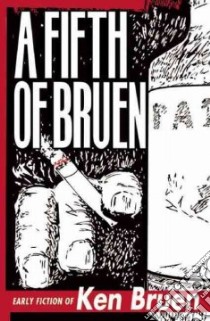 A Fifth of Bruen libro in lingua di Bruen Ken