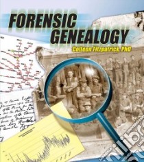 Forensic Genealogy libro in lingua di Fitzpatrick Colleen Ph.D.