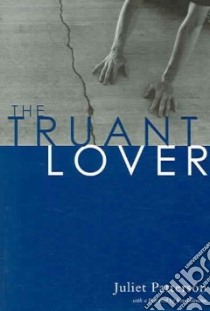 The Truant Lover libro in lingua di Patterson Juliet, Valentine Jean (FRW)