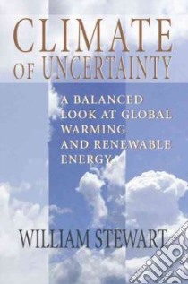 Climate of Uncertainty libro in lingua di Stewart William