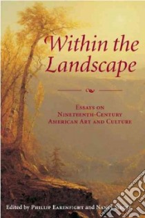 Within the Landscape libro in lingua di Earenfight Phillip (EDT), Siegel Nancy (EDT)
