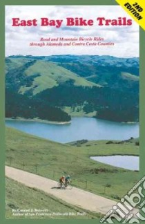 East Bay Bike Trails libro in lingua di Boisvert Conrad J.