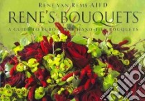 Rene's Bouquets libro in lingua di Van Rems Rene