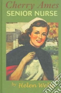 Cherry Ames, Senior Nurse book 2 libro in lingua di Wells Helen