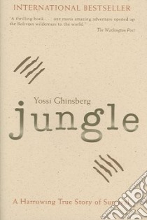 Jungle libro in lingua di Ghinsberg Yossi