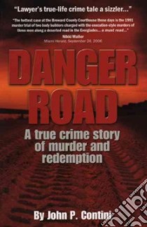 Danger Road libro in lingua di Contini John P.