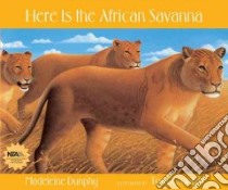 Here Is the African Savanna libro in lingua di Leonard Tom (ILT), Leonard Tom