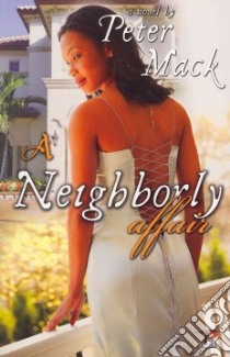 A Neighborly Affair libro in lingua di MacK Peter