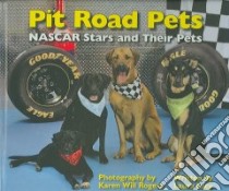 Pit Road Pets libro in lingua di Lacy Laura, Rogers Karen Will
