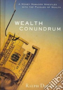 Wealth Conundrum libro in lingua di Doudera Ralph