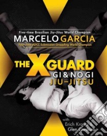 The X-Guard libro in lingua di Garcia Marcelo, Krauss Erich, Cordoza Glen, Hendrikx Eric (PHT)
