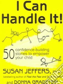 I Can Handle It! libro in lingua di Jeffers Susan, Gradstein Donna