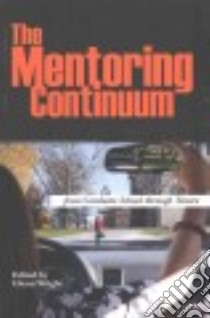 The Mentoring Continuum libro in lingua di Wright Glenn (EDT)