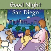Good Night San Diego libro in lingua di Gamble Adam, Kelly Cooper (ILT)