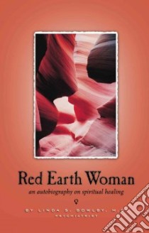 Red Earth Woman libro in lingua di Bowlby Linda S. M.d.