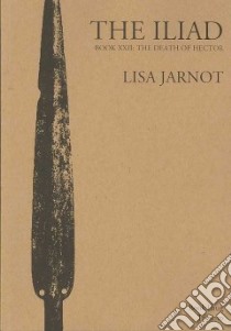 The Iliad Book XXII libro in lingua di Jarnot Lisa (TRN), Homer