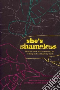 She's Shameless libro in lingua di Fowles Stacey May (EDT), Griffith-greene Megan (EDT)