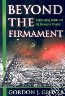 Beyond The Firmament Understanding Scien libro in lingua