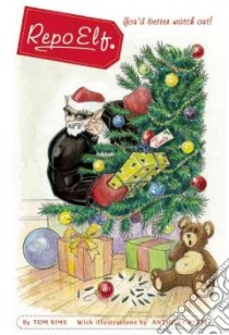 Repo Elf libro in lingua di Sims Tom, Perri Anthony (ILT)