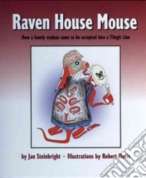 Raven House Mouse libro in lingua di Steinbright Jan, Davis Robert (ILT)