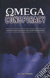 The Omega Conspiracy libro in lingua di Thomas I. D. E.