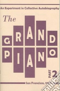 The Grand Piano libro in lingua di Watten Barrett, Pearson Ted, Armantrout Rae, Benson Steve, Robinson Kit