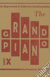 The Grand Piano libro in lingua di Pearson Ted, Robinson Kit, Harryman Carla, Armantrout Rae, Mandel Tom