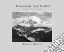 Himalayan Portfolios libro in lingua di Hanson Kenneth Ph.D.