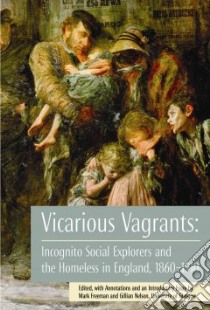 Vicarious Vagrants libro in lingua di Freeman Mark (EDT), Nelson Gillian (EDT)