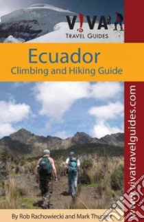 Viva Travel Guides Ecuador libro in lingua di Rachowiecki Rob, Thurber Mark