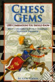 Chess Gems libro in lingua di Sukhin Igor, Kramnik Vladimir (FRW)