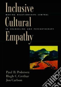 Inclusive Cultural Empathy libro in lingua di Pedersen Paul B., Crethar Hugh C., Carlson Jon