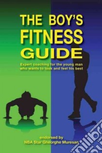 The Boy's Fitness Guide libro in lingua di Hawkins Frank C., Morar Rares N., Muresan Gheorghe