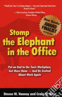Stomp the Elephant in the Office libro in lingua di Vannoy Steven W., Ross Craig W.