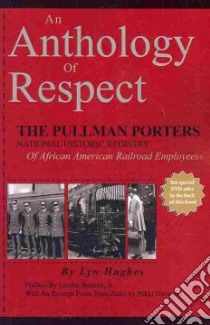 Anthology Of Respect The Pullman Porter libro in lingua