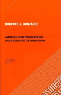 American Counterinsurgency libro in lingua di Gonzalez Roberto J.