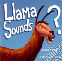 Llama Sounds? libro in lingua di Buttar Debbie, Davis Christopher (ILT)