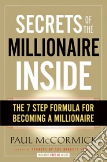 Secrets of the Millionaire Inside libro in lingua di McCormick Paul