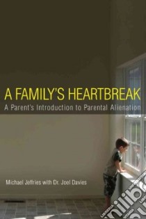 A Family's Heartbreak libro in lingua di Jeffries Michael, Davies Joel