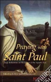 Praying with Saint Paul libro in lingua di Cameron Peter John (EDT)