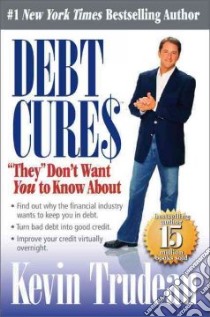 Debt Cures libro in lingua di Trudeau Kevin