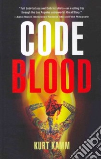Code Blood libro in lingua di Kamm Kurt