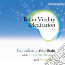 Brain Vitality Meditation libro in lingua di Lee Ilchi, LeBeau Judy (NRT)