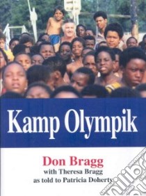 Kamp Olympik libro in lingua di Bragg Don, Bragg Theresa, Doherty Patricia