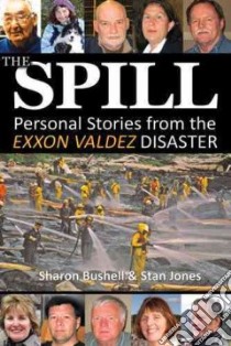 The Spill libro in lingua di Bushell Sharon, Jones Stan