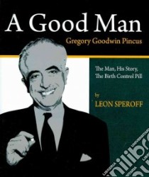 A Good Man libro in lingua di Speroff Leonm M.D.