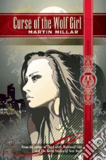 Curse of the Wolf Girl libro in lingua di Millar Martin